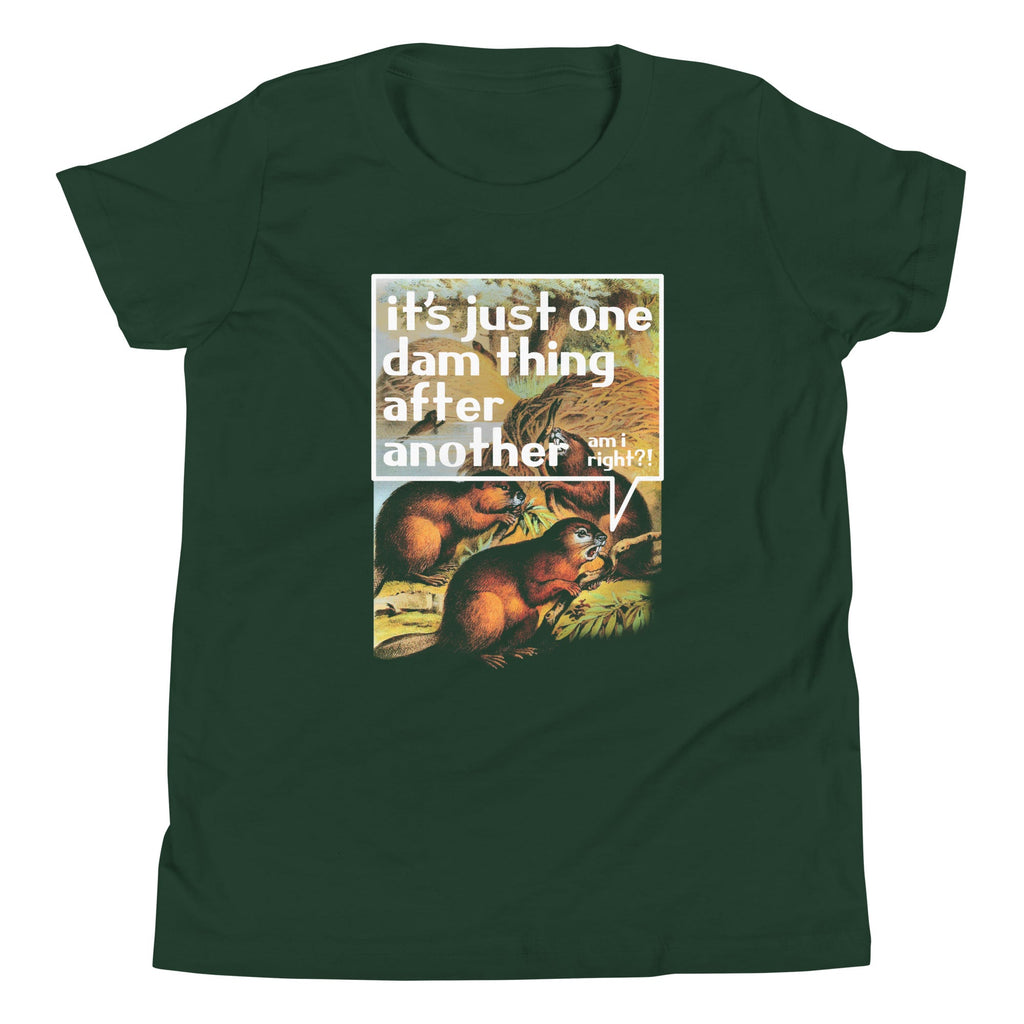 It's Just One Dam Thing After Another Kid's Youth Tee