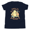 Born To Dilly Dally Forced To Pick Up The Pace Limited Edition Drop Kid's Youth Tee