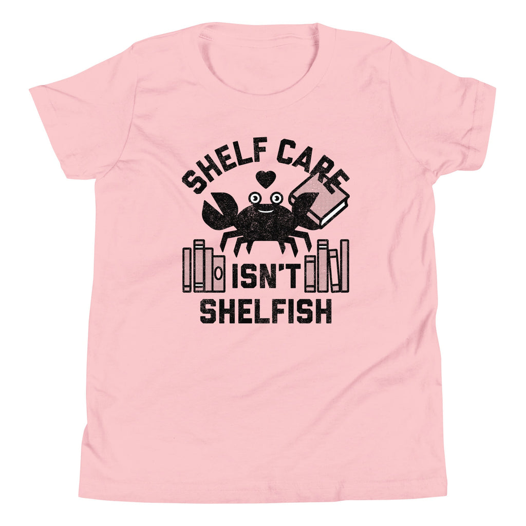 Shelf Care Isn't Shelfish Kid's Youth Tee